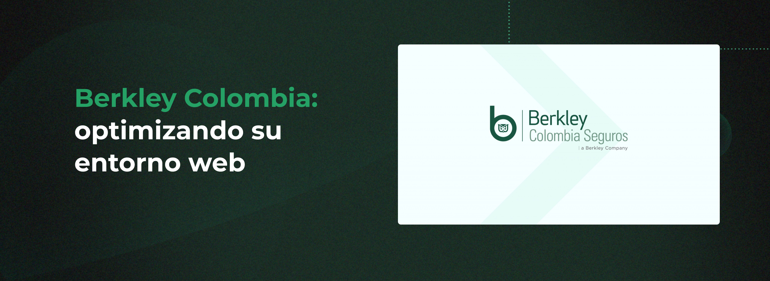 Berkley Colombia: optimizando su entorno web