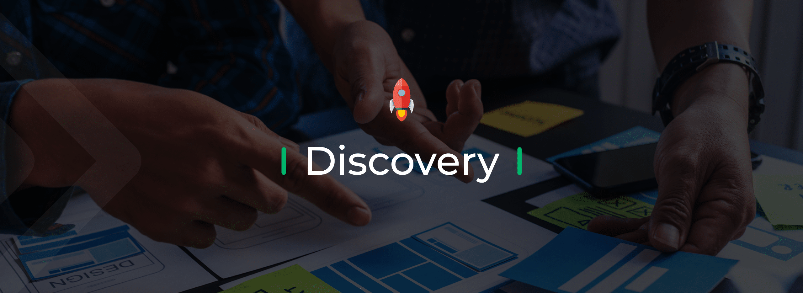 Discovery: el comienzo ideal para tu proyecto